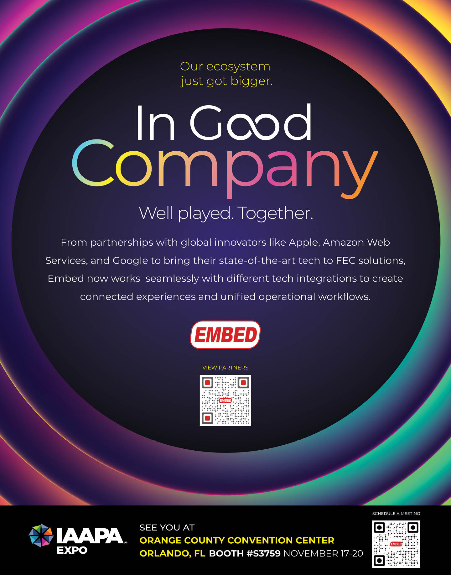 A colorful promotional graphic announces a partnership ecosystem called In Good Company with global tech innovators and invites attendees to visit the Embed booth at the IAAPA Expo in Orlando. Description generated by AI