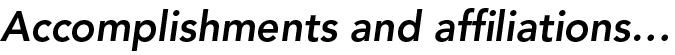 Accomplishments and affiliations 