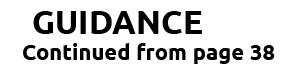 GUIDANCE Continued from page 38