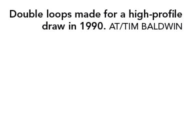 Double loops made for a high-profile draw in 1990  AT TIM BALDWIN
