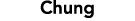 Chung