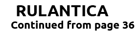 RULANTICA Continued from page 36