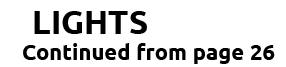 LIGHTS Continued from page 26