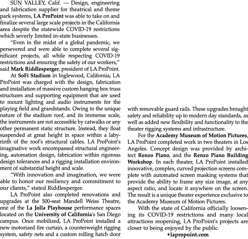 SUN VALLEY, Calif  — Design, engineering and fabrication supplier for theatrical and theme park systems, LA ProPoint    