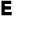 E