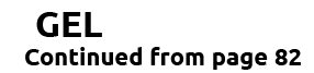 GEL Continued from page 82