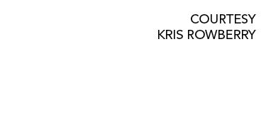COURTESY Kris Rowberry