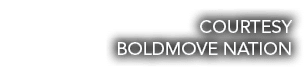 COURTESY BOLDMOVE NATION