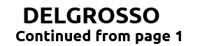 DELGROSSO Continued from page 1