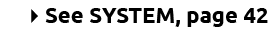 4See SYSTEM, page 42