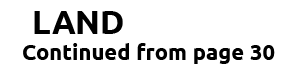 LAND Continued from page 30