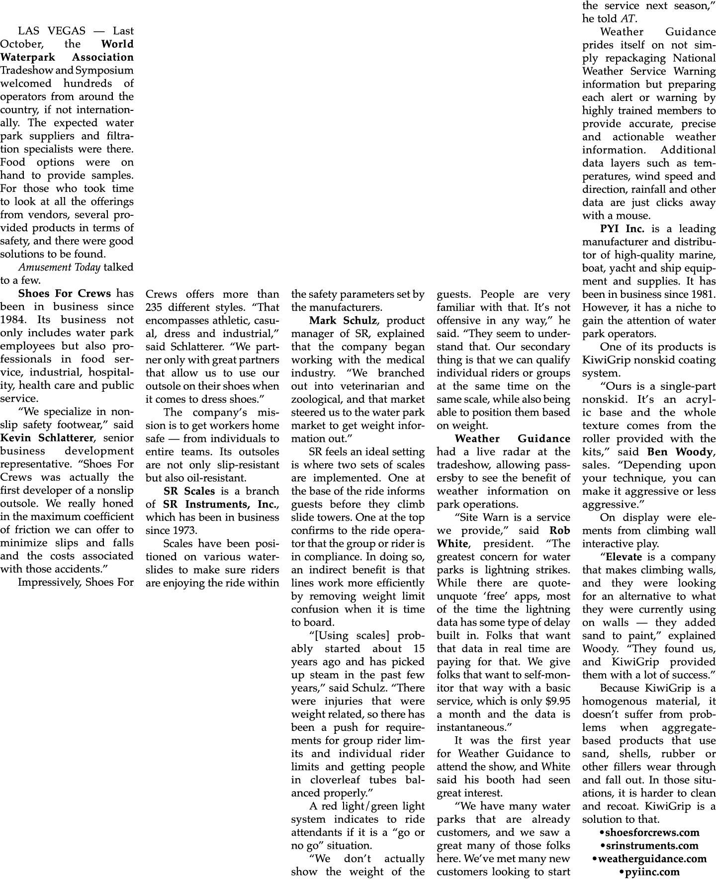 LAS VEGAS — Last October, the World Waterpark Association Tradeshow and Symposium welcomed hundreds of operators from...