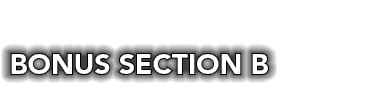  BONUS SECTION B