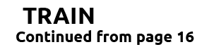 TRAIN Continued from page 16