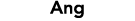 Ang