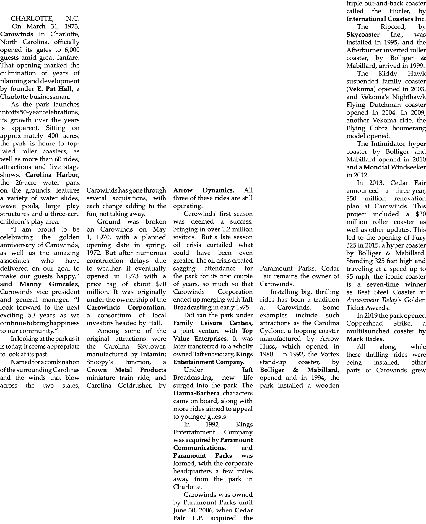 CHARLOTTE, N.C. — On March 31, 1973, Carowinds In Charlotte, North Carolina, officially opened its gates to 6,000 gue...