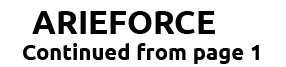 ARIEFORCE Continued from page 1