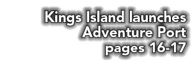 Kings Island launches Adventure Port pages 16 17