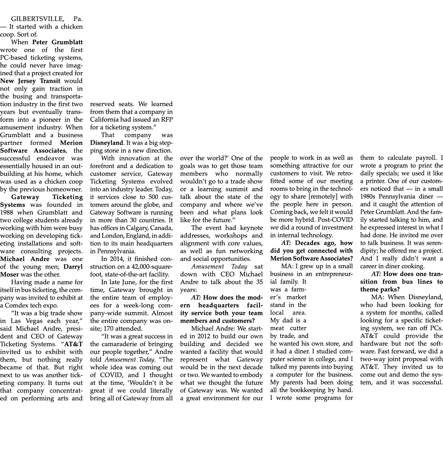 GILBERTSVILLE, Pa. — It started with a chicken coop. Sort of. When Peter Grumblatt wrote one of the first PC based ti...