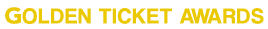 GOLDEN TICKET AWARDS