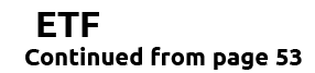 ETF Continued from page 53
