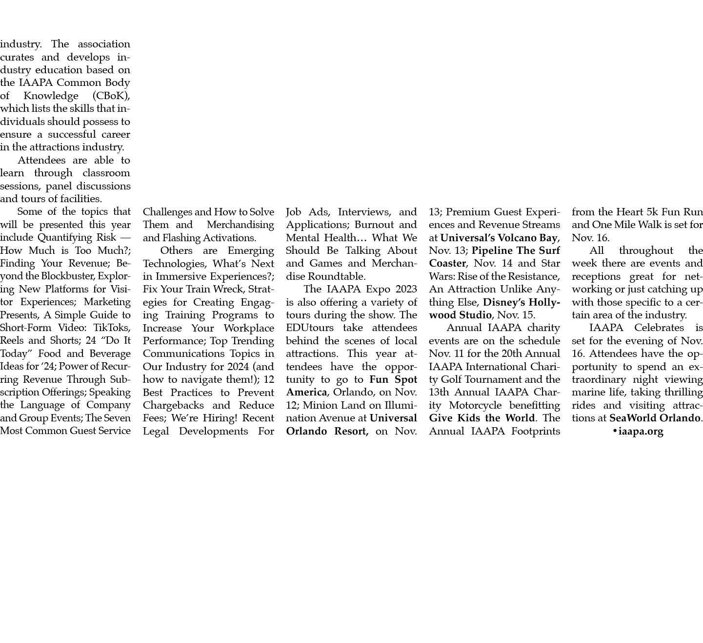 industry. The association curates and develops industry education based on the IAAPA Common Body of Knowledge (CBoK),...