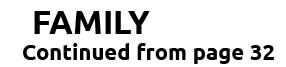 FAMILY Continued from page 32