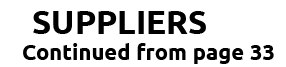 SUPPLIERS Continued from page 33