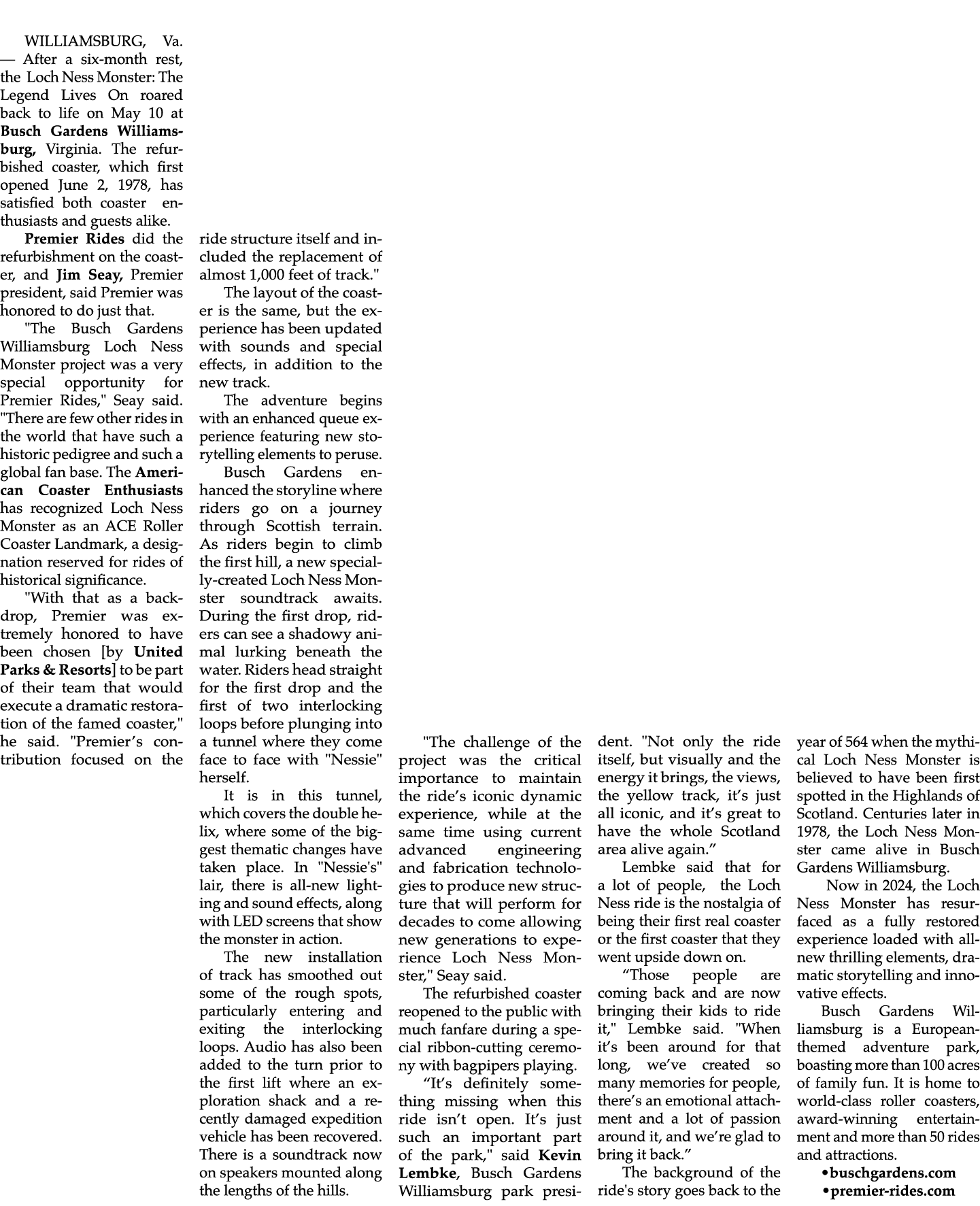 WILLIAMSBURG, Va. ­ — After a six month rest, the Loch Ness Monster: The Legend Lives On roared back to life on May 1...