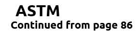 ASTM Continued from page 86