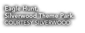 Eagle Hunt, Silverwood Theme Park. COURTESY SILVERWOOD