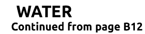 WATER Continued from page B12
