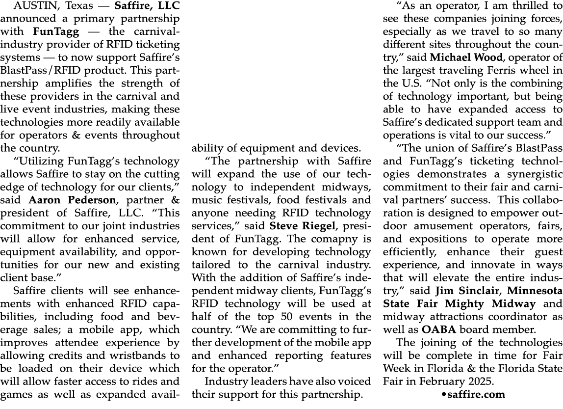 AUSTIN, Texas — Saffire, LLC announced a primary partnership with FunTagg — the carnival industry provider of RFID ti...