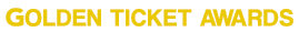 GOLDEN TICKET AWARDS