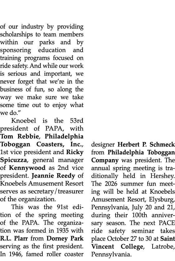 support one another whenever we can. We invest in the future of our industry by providing scholarships to team member...