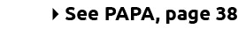 4See PAPA, page 38