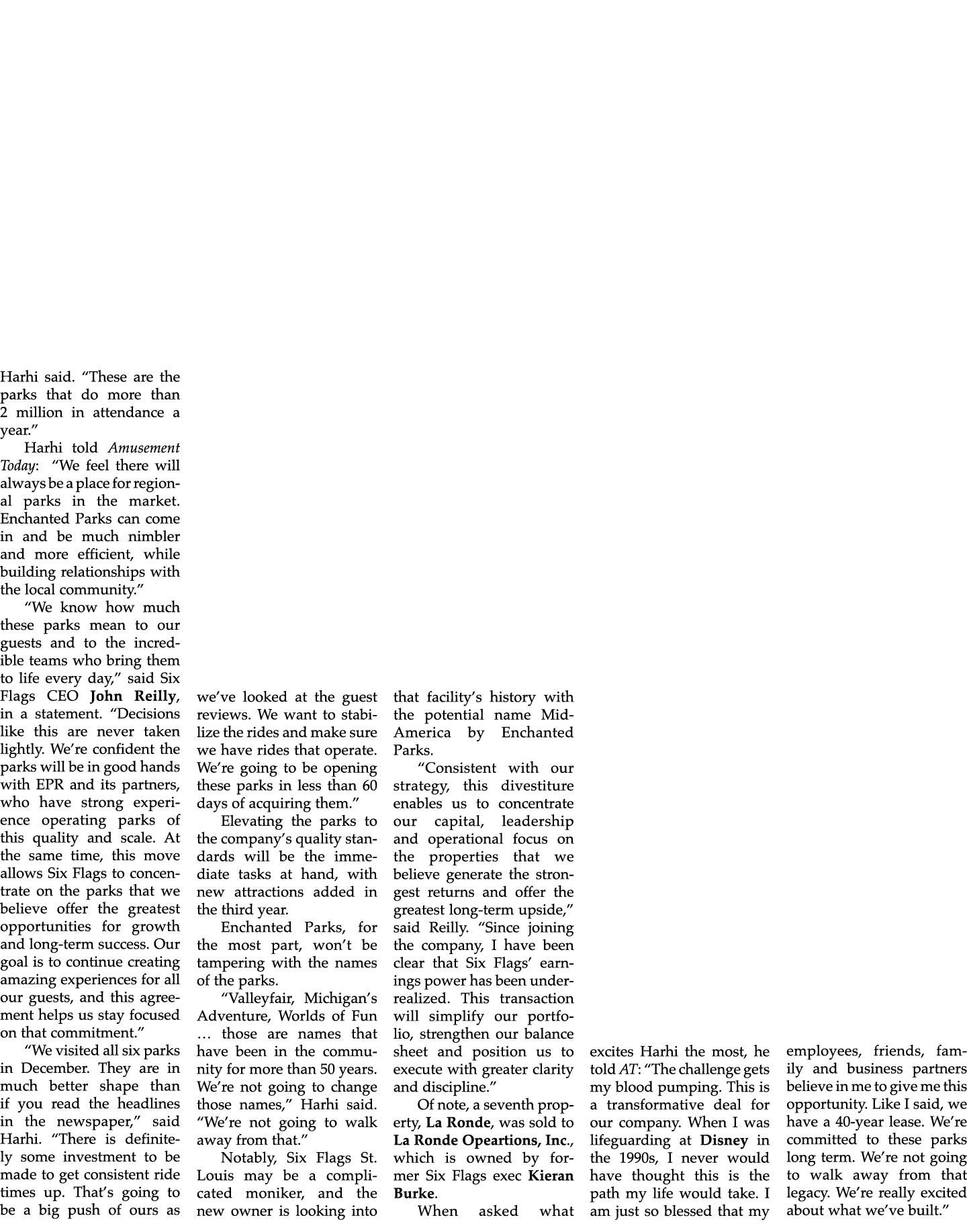 Harhi said. “These are the parks that do more than 2 million in attendance a year.” Harhi told Amusement Today: “We f...