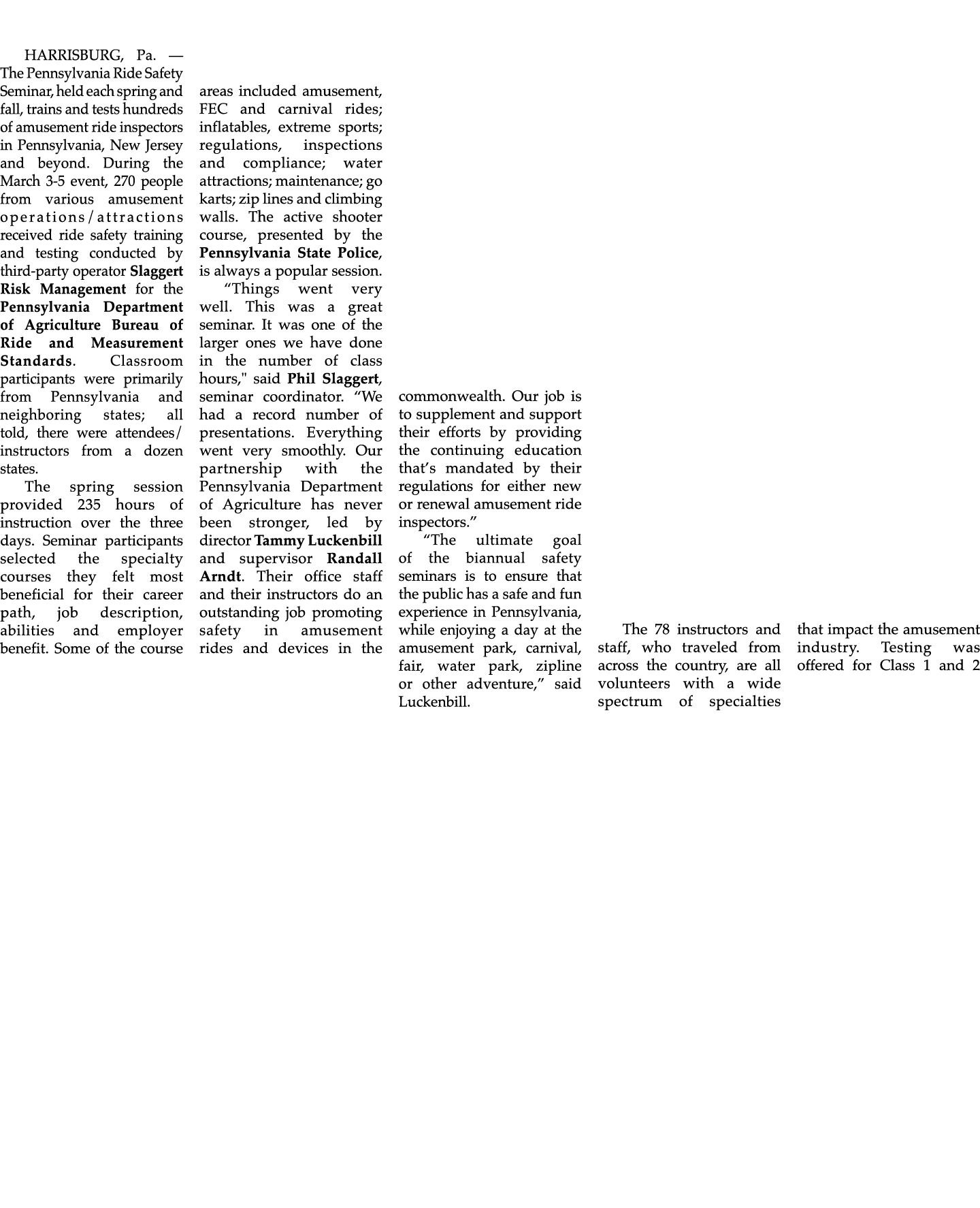 HARRISBURG, Pa. — The Pennsylvania Ride Safety Seminar, held each spring and fall, trains and tests hundreds of amuse...