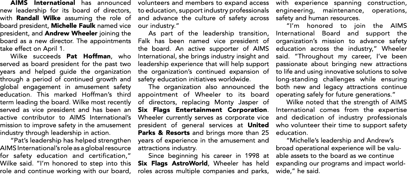 AIMS International has announced new leadership for its board of directors, with Randall Wilke assuming the role of b...