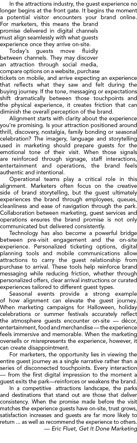 In the attractions industry, the guest experience no longer begins at the front gate. It begins the moment a potentia...