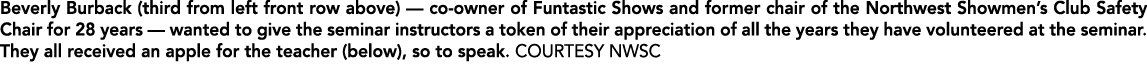 Beverly Burback (third from left front row above) — co owner of Funtastic Shows and former chair of the Northwest Sho...