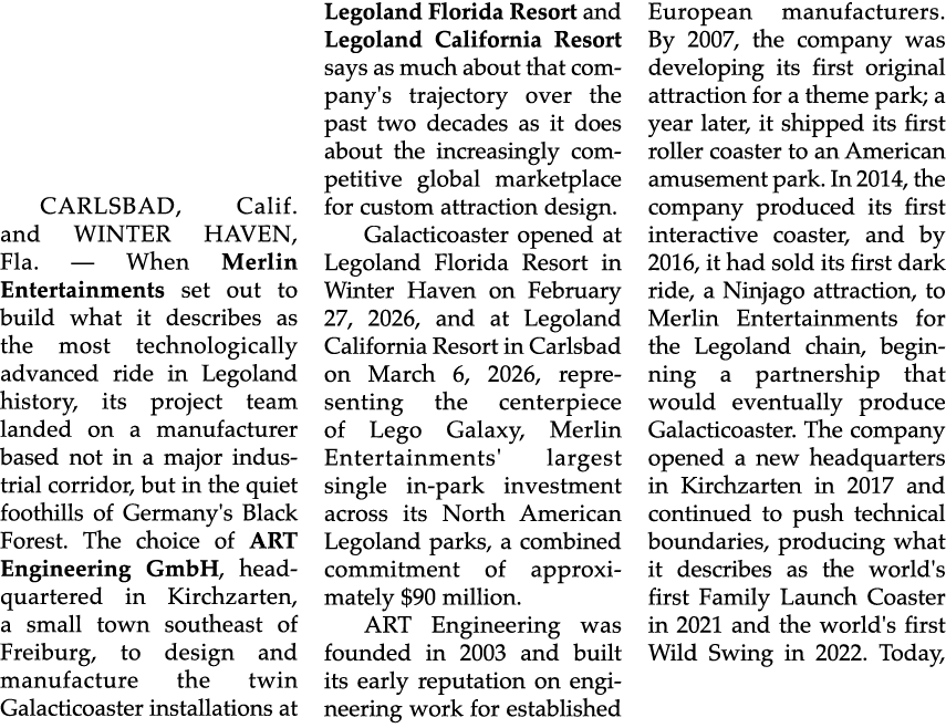 CARLSBAD, Calif. and WINTER HAVEN, Fla. — When Merlin Entertainments set out to build what it describes as the most t...
