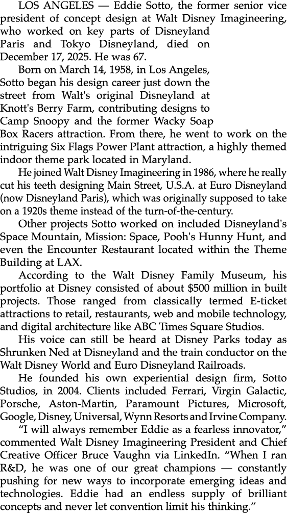 LOS ANGELES — Eddie Sotto, the former senior vice president of concept design at Walt Disney Imagineering, who worked...