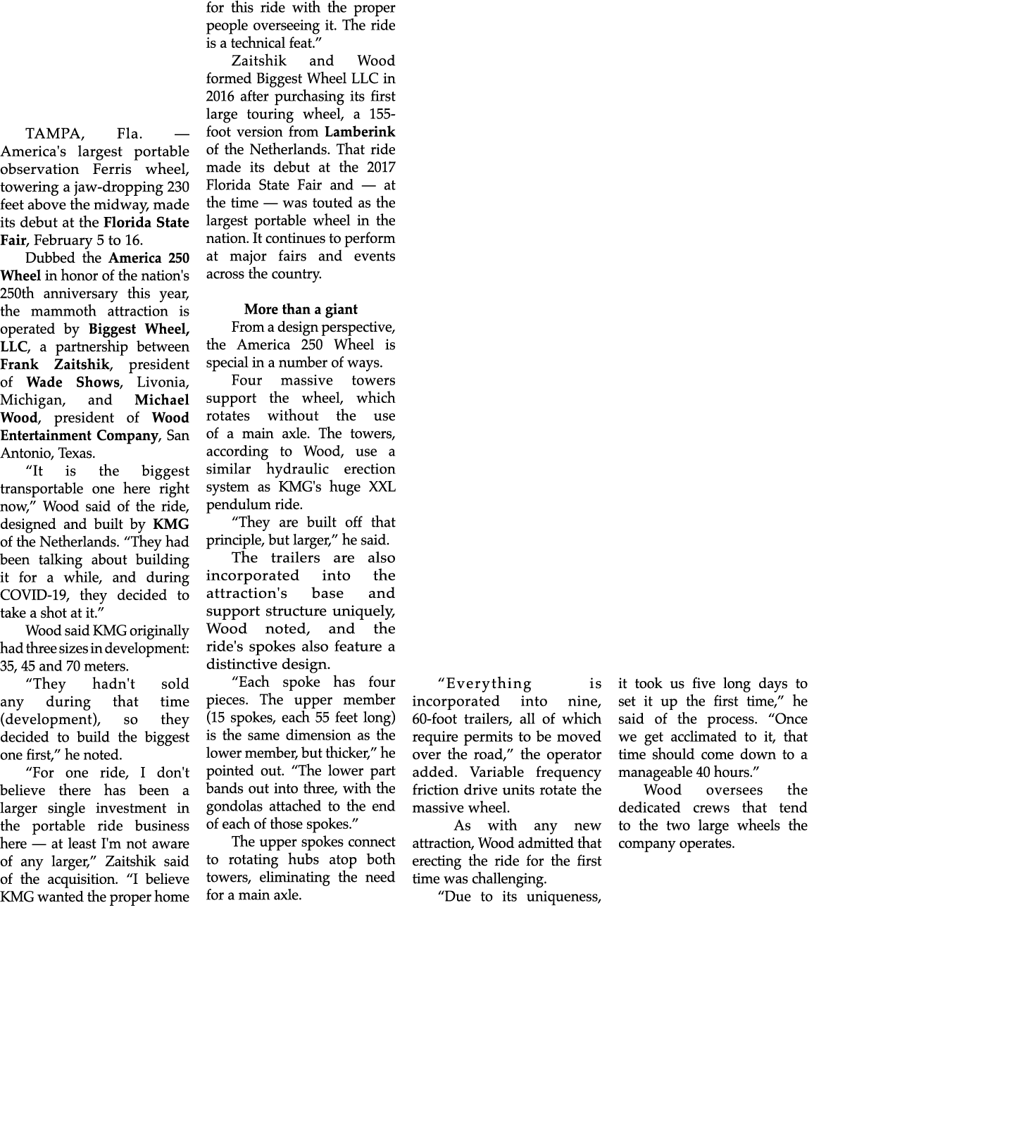 TAMPA, Fla. — America's largest portable observation Ferris wheel, towering a jaw dropping 230 feet above the midway,...