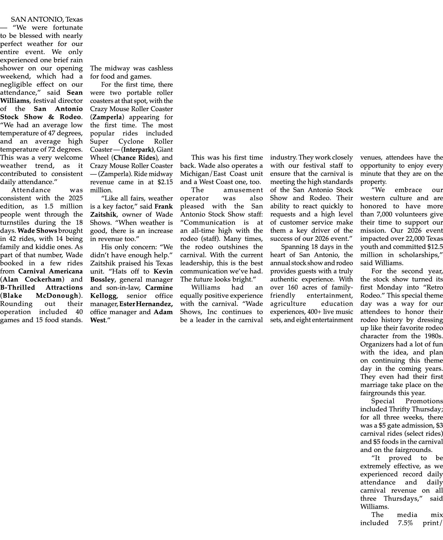 SAN ANTONIO, Texas — “We were fortunate to be blessed with nearly perfect weather for our entire event. We only exper...