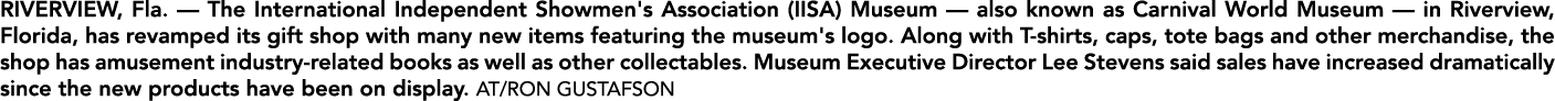 RIVERVIEW, Fla. — The International Independent Showmen's Association (IISA) Museum — also known as Carnival World Mu...