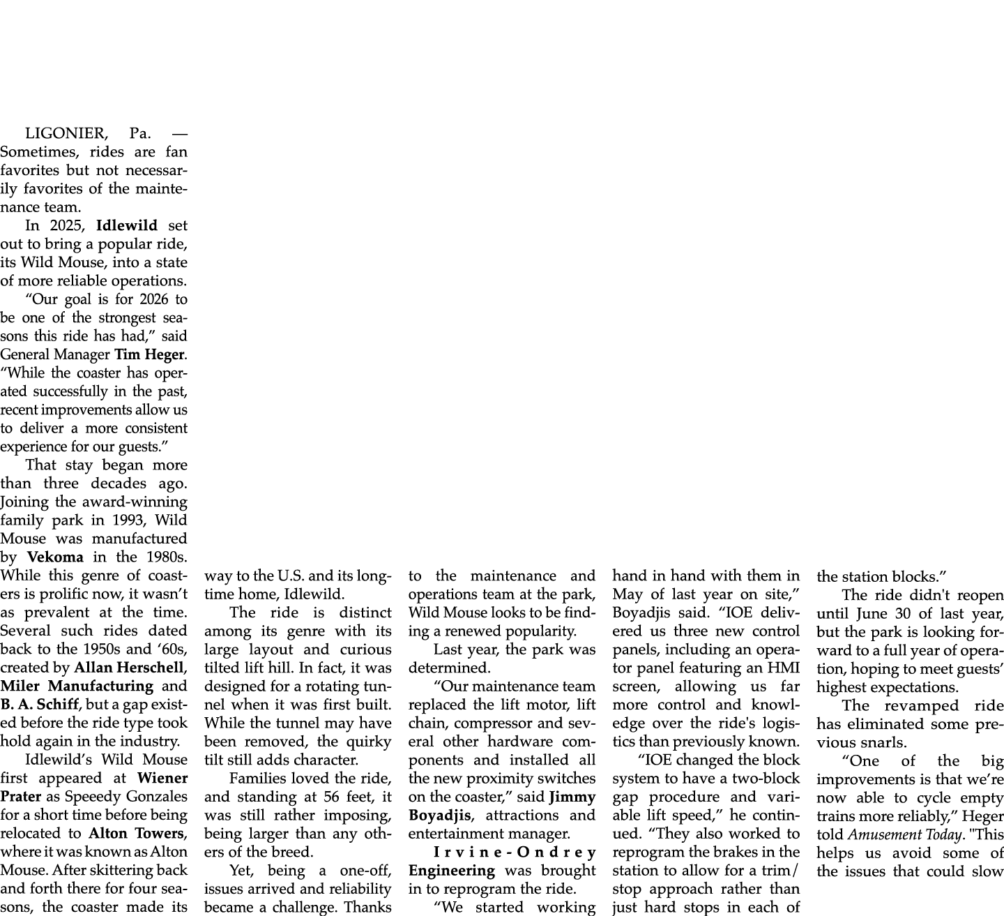 LIGONIER, Pa. — Sometimes, rides are fan favorites but not necessarily favorites of the maintenance team. In 2025, Id...
