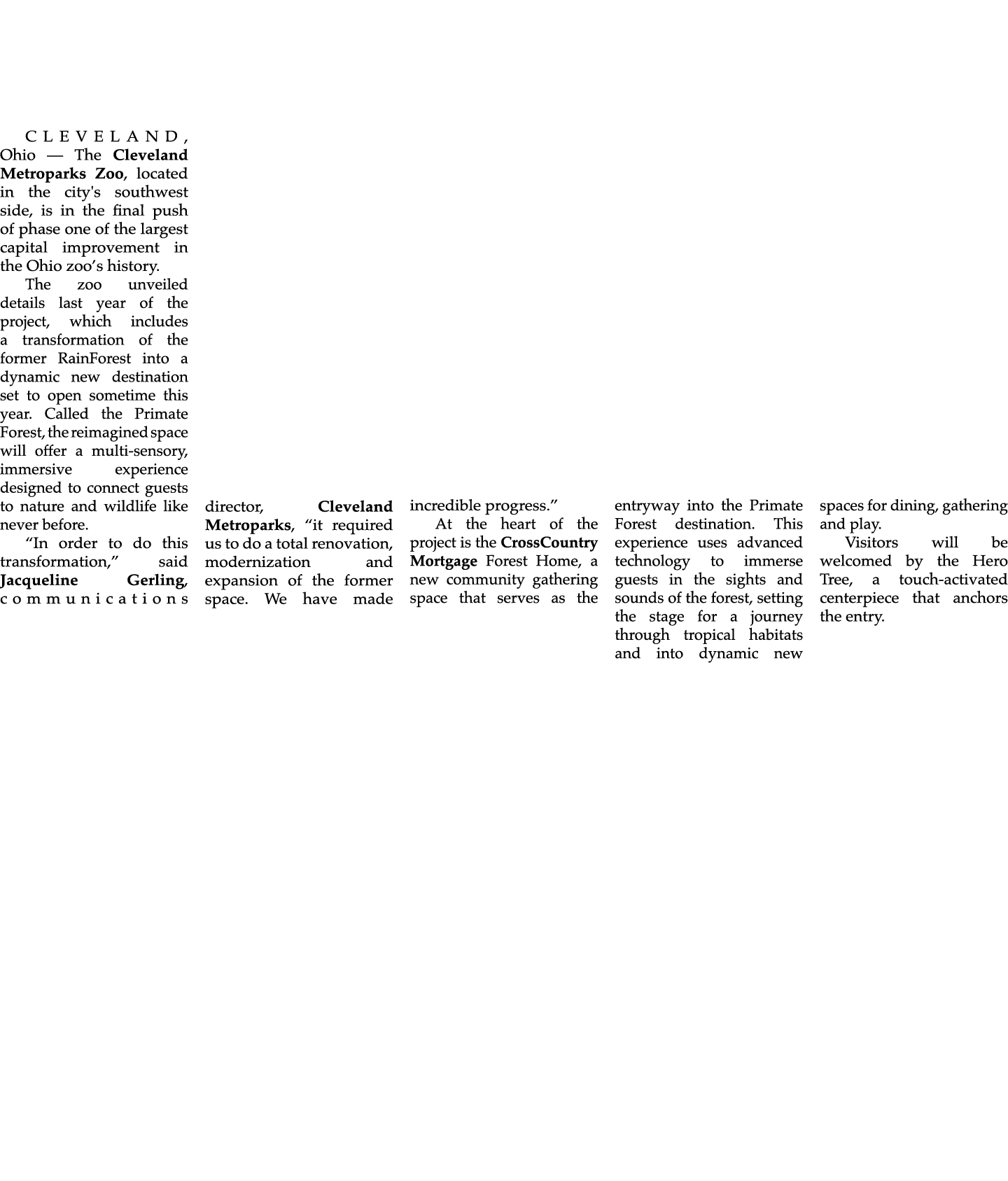 CLEVELAND, Ohio — The Cleveland Metroparks Zoo, located in the city's southwest side, is in the final push of phase o...
