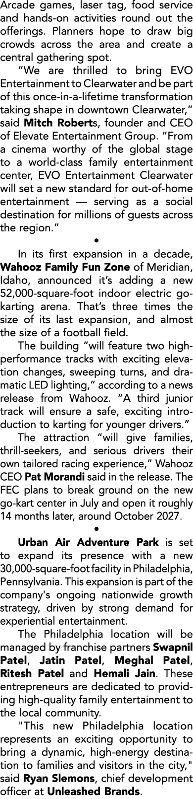 Arcade games, laser tag, food service and hands on activities round out the offerings. Planners hope to draw big crow...