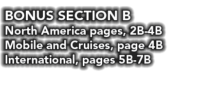 BONUS SECTION B North America pages, 2B 4B Mobile and Cruises, page 4B International, pages 5B 7B